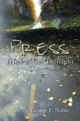 Press: (How To Get Through)