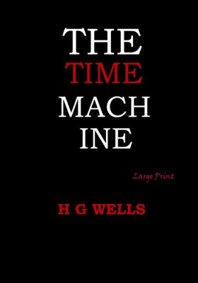 The Time Machine: Large Print