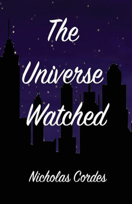 The Universe Watched