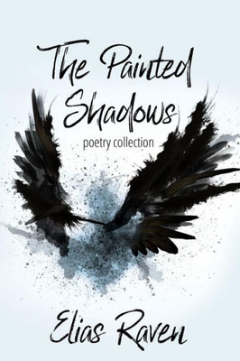 The Painted Shadows: Poetry Collection