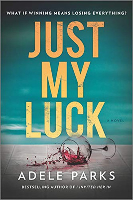 Just My Luck: A Novel - Paperback