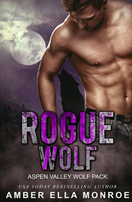 Rogue Wolf (Aspen Valley Wolf Pack)