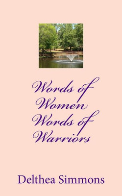 Words Of Women Words Of Warriors