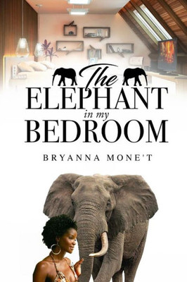 The Elephant In My Bedroom