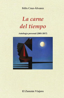 La Carne Del Tiempo (Spanish Edition)