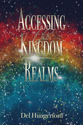 Accessing The Kingdom Realms