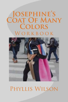 Josephine's Coat Of Many Colors: Workbook (Volume 2)