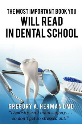 The Most Important Book You Will Read In Dental School
