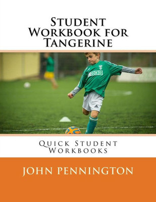 Student Workbook For Tangerine: Quick Student Workbooks