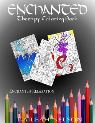 Enchanted: Therapy Coloring Book