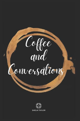 Coffee And Conversations