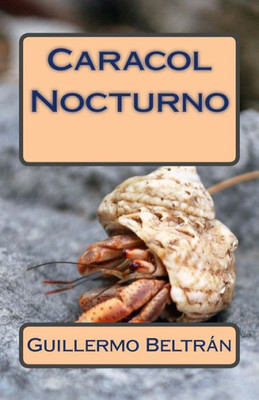 Caracol Nocturno (Spanish Edition)