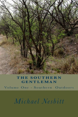 The Southern Gentleman: The Southern Outdoors