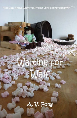 Waiting For Waif