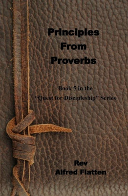 Principles From Proverbs (The Quest For Discipleship)