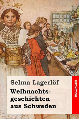 Weihnachtsgeschichten Aus Schweden (German Edition)
