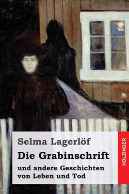 Die Grabinschrift: Und Andere Geschichten Von Leben Und Tod (German Edition)