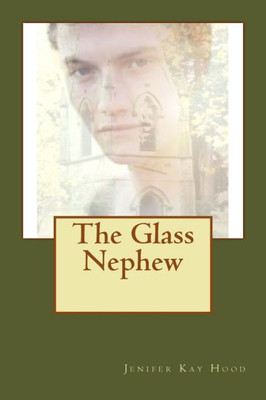 The Glass Nephew