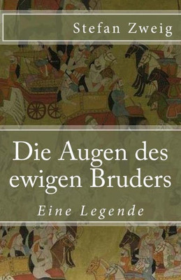 Die Augen Des Ewigen Bruders: Eine Legende (Klassiker Der Weltliteratur) (German Edition)