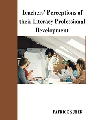 Teachers’ Perceptions of their Literacy Professional Development