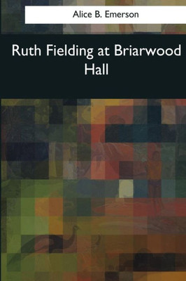 Ruth Fielding At Briarwood Hall