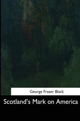 Scotland'S Mark On America