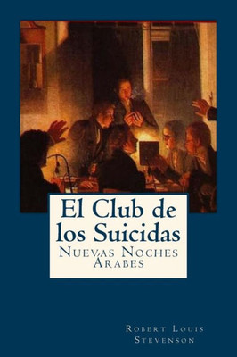 El Club De Los Suicidas: Nuevas Noches Arabes (Spanish Edition)