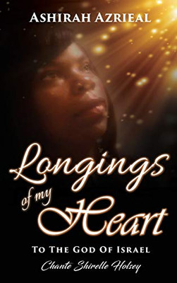 Longings of My Heart: To The God Of Israel - Hardcover