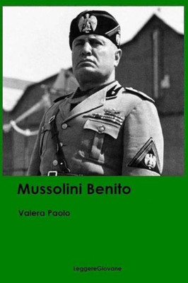 Benito Mussolini (Italian Edition)