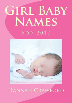 Girl Baby Names: For 2017