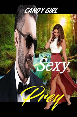 Sexy Prey (Sexy Series)
