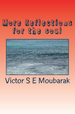 More Reflections For The Soul