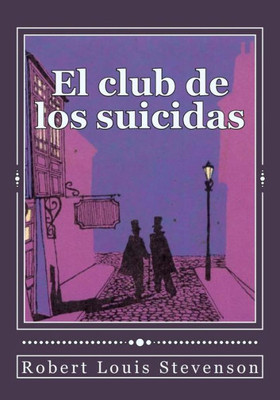 El Club De Los Suicidas (Spanish Edition)