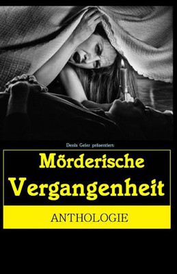Morderische Vergangenheit (German Edition)