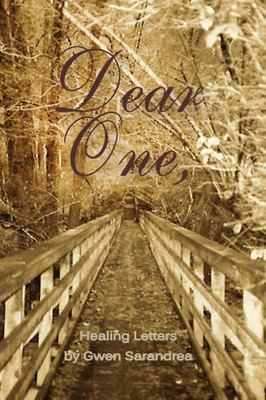 Dear One,: Healing Letters