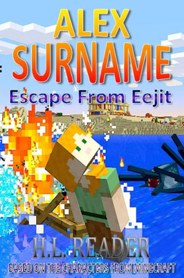 Alex Surname: Escape From Eejit: Non Illustrated Edition (The Alex Surname Adventures)