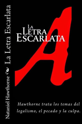 La Letra Escarlata (Spanish) Edition (Spanish Edition)