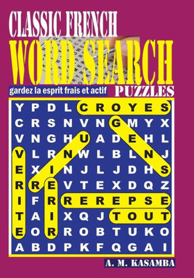 Classic French Word Search Puzzles. (French Edition)