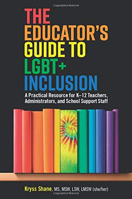 The Educator's Guide to LGBT+ Inclusion