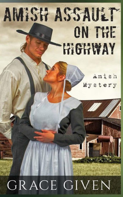 Amish Mystery Romance: Amish Assault On The Highway