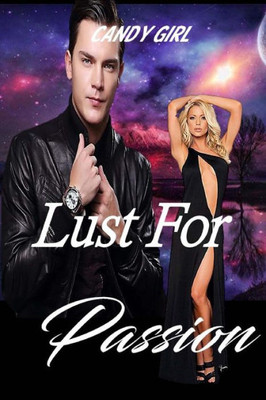 Lust For Passion (Lust Series)