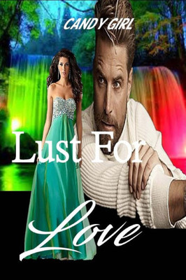 Lust For Love (Lust Series)