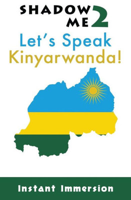 Shadow Me 2: Let'S Speak Kinyarwanda! (Shadow Me Language Series)