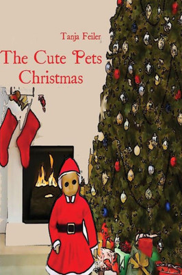 The Cute Pets Christmas: Story For Kids (German Edition)