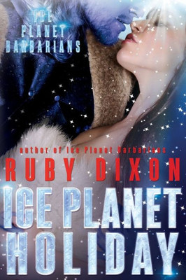 Ice Planet Holiday: An Ice Planet Barbarians Novella