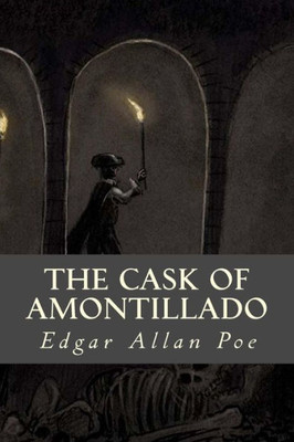 The Cask Of Amontillado