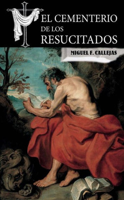El Cementerio De Los Resucitados (Spanish Edition)