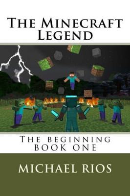 The Minecraft Legend: The Begining