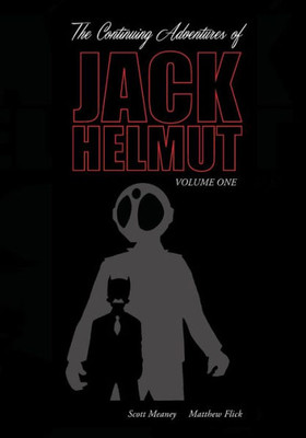 Jack Helmut Vol 1 (The Continuing Adventures Of Jack Helmut)