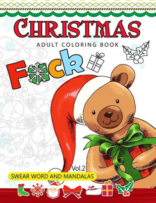 Christmas Adults Coloring Book Vol.2: Swear Word And Mandala 18+ (Swear Word Coloring Book)